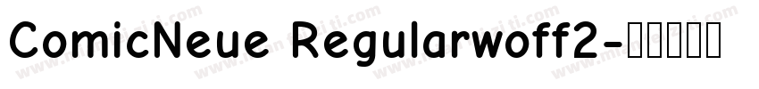 ComicNeue Regularwoff2字体转换